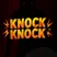 Knock Knock